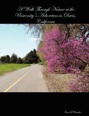 A Walk Through Nature at the University's Arbor... 1435700783 Book Cover