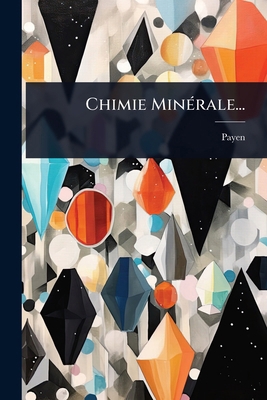 Chimie MinÃ(c)rale... [French] 1024910571 Book Cover