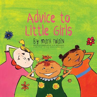 Advice to Little Girls: Includes an Activity, a... 1772260169 Book Cover