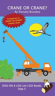 Crane Or Crane?: Sound-Out Phonics Books Help D... 1648310753 Book Cover