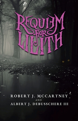 Requiem for Lilith: Act 1 0998393088 Book Cover