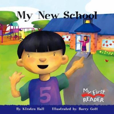 My New School (My First Reader) 0516244132 Book Cover