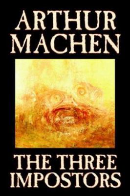 The Three Impostors by Arthur Machen, Fiction, ... 080956498X Book Cover