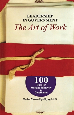 Leadership in Government - The Art of work 9355431252 Book Cover