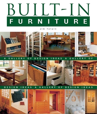 Built-In Furniture: A Gallery of Design Ideas 1561586374 Book Cover