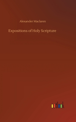 Expositions of Holy Scripture 3752436069 Book Cover