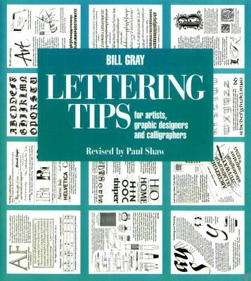 Lettering Tips: For Artists, Graphic Designers,... 0393730050 Book Cover