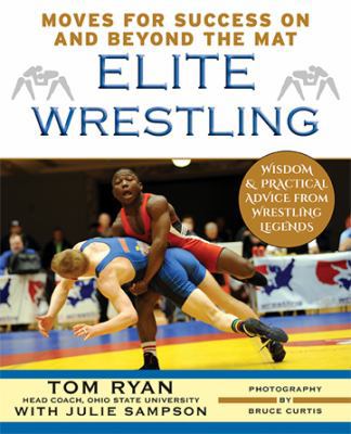 Elite Wrestling: Your Moves for Success On and ... 1626546045 Book Cover