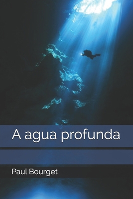 A agua profunda [Spanish] B08HV8HQ1B Book Cover