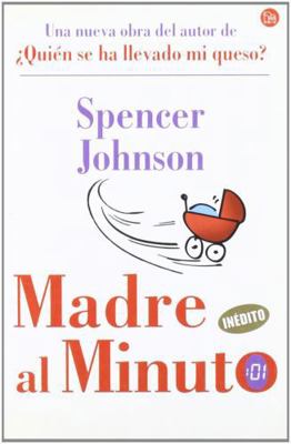 Madre al Minuto = The One-Minute Mother [Spanish] 8466307370 Book Cover