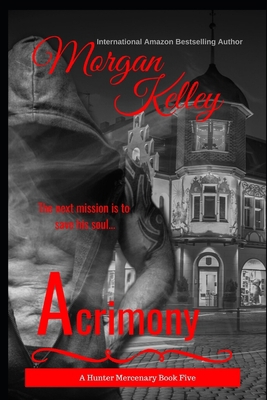 Acrimony: The Hunter Mercenary Series B086PMNGV4 Book Cover