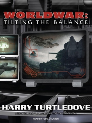 Worldwar: Tilting the Balance 1400113954 Book Cover