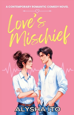 Love's Mischief B0DS9HKQ5J Book Cover