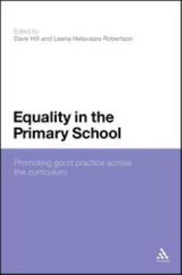 Equality in the Primary School: Promoting Good ... 1847061001 Book Cover