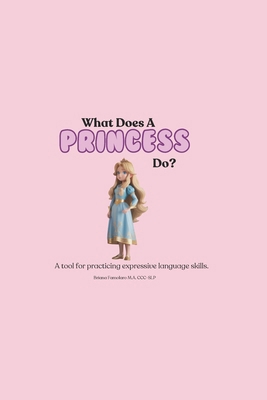 What does a princess do? B0DF77PM9J Book Cover