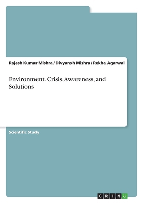 Environment. Crisis, Awareness, and Solutions 338914627X Book Cover