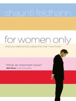 For Women Only: What You Need to Know about the... [Large Print] 0786282045 Book Cover