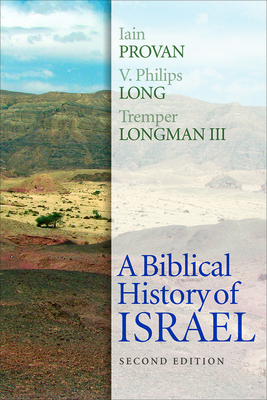 A Biblical History of Israel, Second Edition 0664239137 Book Cover