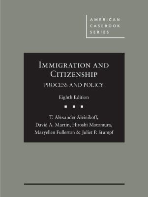Immigration and Citizenship: Process and Policy... 1634599284 Book Cover