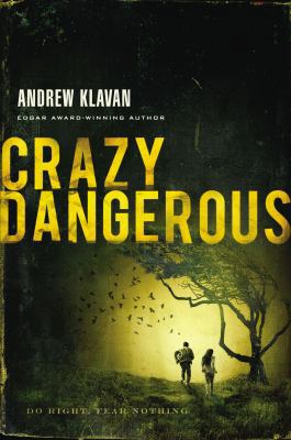 Crazy Dangerous 1595547932 Book Cover