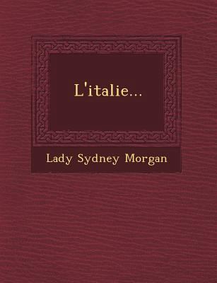 L'Italie... [French] 1249491657 Book Cover