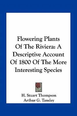Flowering Plants Of The Riviera: A Descriptive ... 1163788368 Book Cover