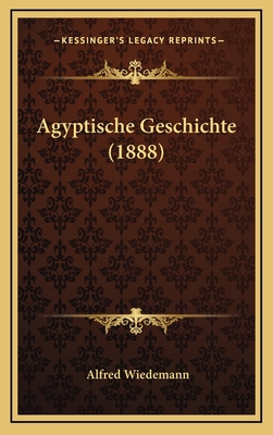 Agyptische Geschichte (1888) [German] 1168968070 Book Cover