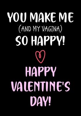 You Make Me So Happy! - Happy Valentine's Day!:... B083XVGQ7B Book Cover