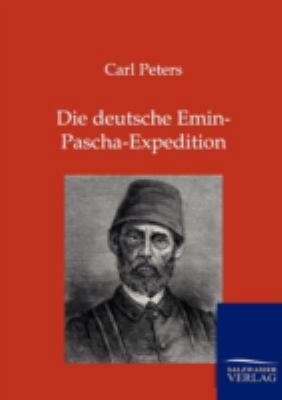 Die deutsche Emin-Pascha-Expedition [German] 3864445477 Book Cover