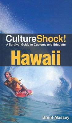 Culture Shock! Hawaii: A Survival Guide to Cust... 076145666X Book Cover