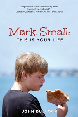 Mark Small: This Is Your Life 1732940673 Book Cover