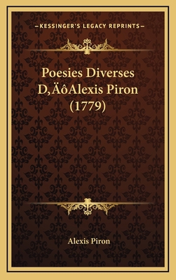 Poesies Diverses D'Alexis Piron (1779) [French] 1166359573 Book Cover
