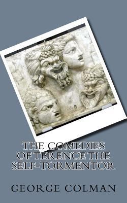 The Comedies of Terence The Self-Tormentor 172482161X Book Cover
