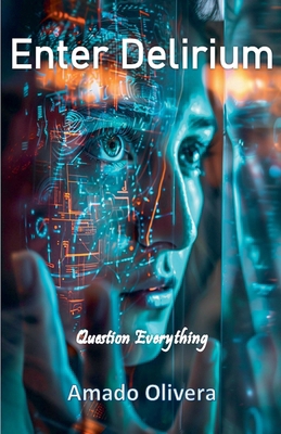 Enter Delirium B0FBMQZY2F Book Cover