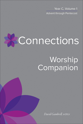 Connections Worship Companion, Year C, Vol. 1 0664264964 Book Cover