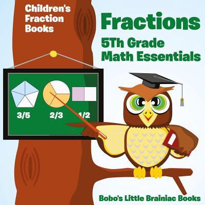 Fractions 5th Grade Math Essentials: Children's... 1683270460 Book Cover