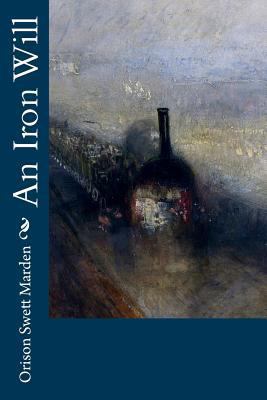 An Iron Will 1502732750 Book Cover