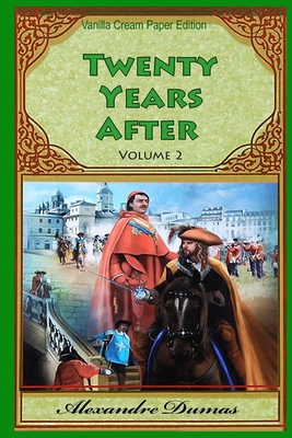 Twenty Years After Volume 2 1725787423 Book Cover