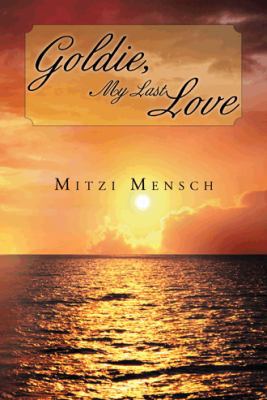 Goldie, My Last Love 1468585339 Book Cover