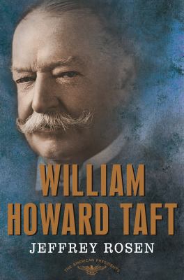 William Howard Taft: The American Presidents Se... 0805069542 Book Cover