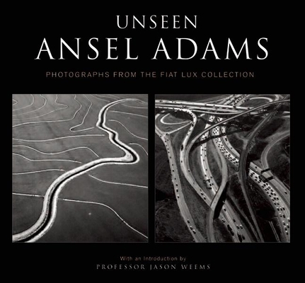 Unseen Ansel Adams: Photographs from the Fiat L... 1607100134 Book Cover