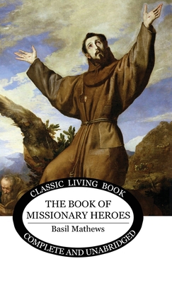 Book of Missionary Heroes 1922950866 Book Cover