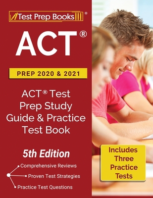 ACT Prep 2020 and 2021: ACT Test Prep Study Gui... 1628458844 Book Cover