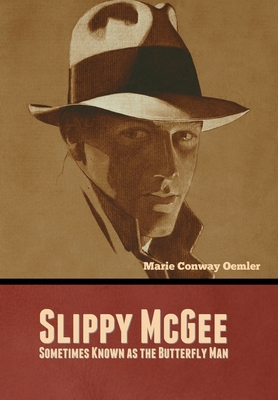 Slippy McGee, Sometimes Known as the Butterfly Man B0CNRC77XM Book Cover