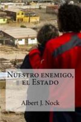 Nuestro enemigo, el Estado [Spanish] 1530963338 Book Cover