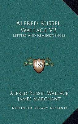 Alfred Russel Wallace V2: Letters And Reminisce... 1163477303 Book Cover