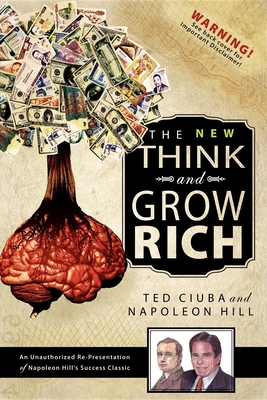 The New Think & Grow Rich: An Unauthorized Re-P... 097585707X Book Cover
