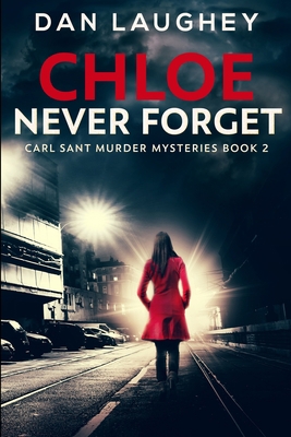 Chloe - Never Forget: Clear Print Edition 1034737481 Book Cover