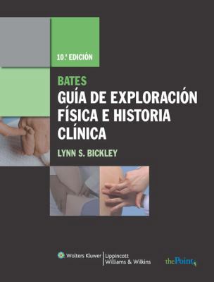 Bates Guia de Exploracion Fisica E Historia Cli... [Spanish] 8496921484 Book Cover