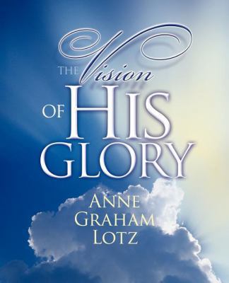 The Vision of His Glory 0849920957 Book Cover